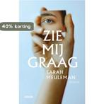 Zie mij graag 9789048833290 Sarah Meuleman, Verzenden, Gelezen, Sarah Meuleman