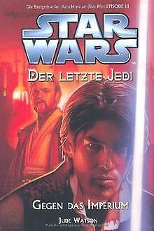 Star Wars - Der letzte Jedi, Bd. 8: Gegen das Imperium v..., Livres, Livres Autre, Envoi