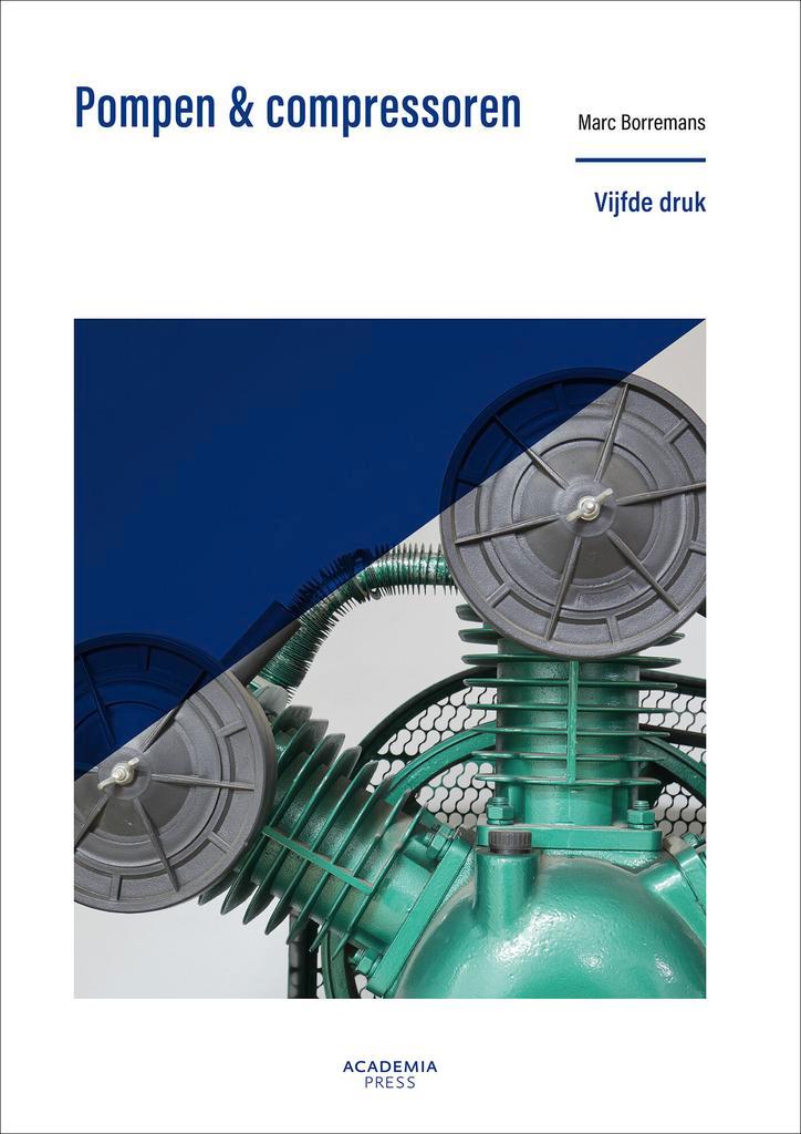 Pompen en compressoren 9789401469364 Marc Borremans, Boeken, Techniek, Zo goed als nieuw, Verzenden