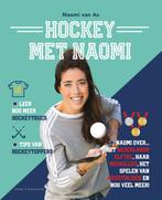 Hockey met Naomi 9789045213071, Livres, Livres pour enfants | Jeunesse | 10 à 12 ans, Naomi van As, Naomi van As, Verzenden
