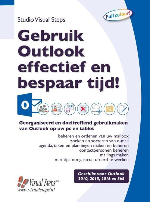 Gebruik Outlook effectief en bespaar tijd! 9789059057913, Livres, Informatique & Ordinateur, Envoi