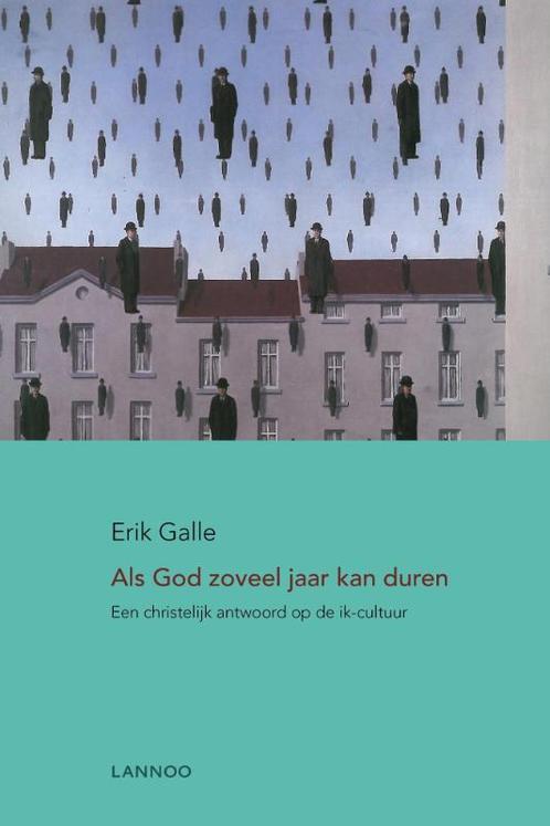 Als God zoveel jaar kan duren 9789020992830 Erik Galle, Boeken, Esoterie en Spiritualiteit, Gelezen, Verzenden
