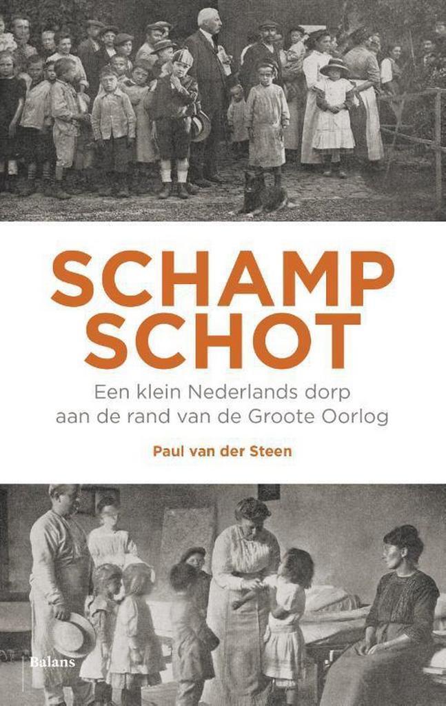 Schampschot 9789460038549 Paul van der Steen, Boeken, Geschiedenis | Wereld, Gelezen, Verzenden