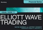Visual Guide to Elliott Wave Trading 9781118445600, Verzenden, Gelezen, Robert R Prechter