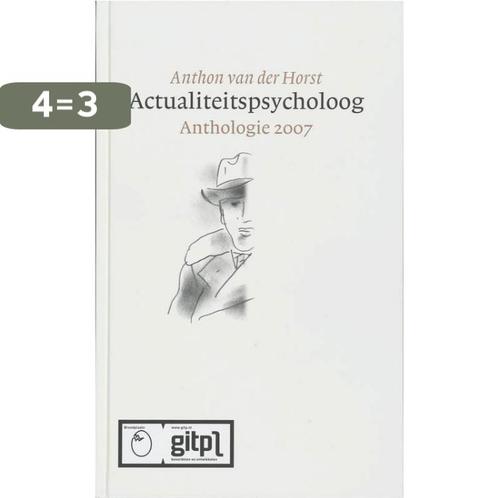 Actualiteitspsycholoog Anthologie 2007 9789081279017, Boeken, Psychologie, Zo goed als nieuw, Verzenden