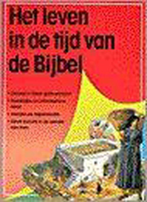 Leven In De Tijd Van De Bijbel 9789058290397, Boeken, Kinderboeken | Jeugd | 10 tot 12 jaar, Gelezen, Verzenden