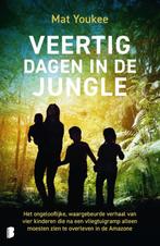 Veertig dagen in de jungle 9789049205324 Mat Youkee, Verzenden, Zo goed als nieuw, Mat Youkee