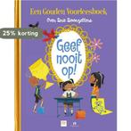 Geef nooit op! / Gouden boekjes 9789047629931 Mark Haayema, Boeken, Verzenden, Zo goed als nieuw, Mark Haayema