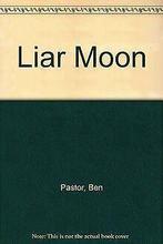 Liar Moon  Pastor, Ben  Book, Boeken, Verzenden, Gelezen, Pastor, Ben