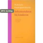 Infectieziekten bij kinderen / Praktische kindergeneeskunde, Boeken, Verzenden, Gelezen, N.G. Hartwig
