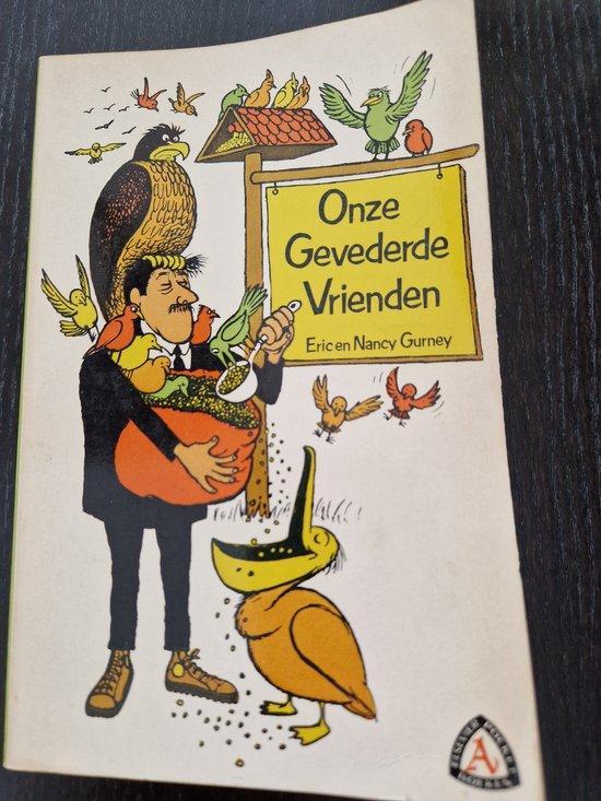 Onze gevederde vrienden 9789010001368 Gurney, Livres, Livres Autre, Envoi