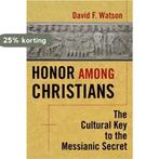 Honor Among Christians 9780800697099 David F. Watson, Verzenden, Zo goed als nieuw, David F. Watson