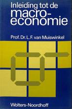 Inleiding tot de macro-economie 9789001601010 Muiswinkel, Boeken, Schoolboeken, Verzenden, Gelezen, Muiswinkel