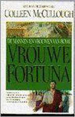Vrouwe Fortuna / De mannen en vrouwen van Rome / 3, Boeken, Verzenden, Gelezen, Coleen McCullough
