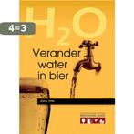 Verander water in bier 9789081739481 Adrie Otte, Verzenden, Adrie Otte