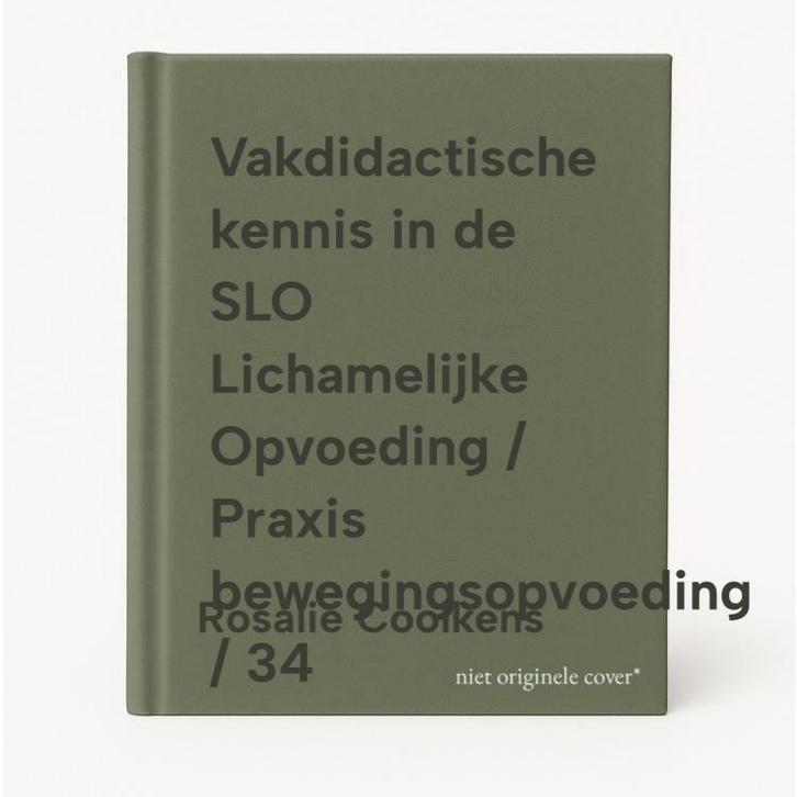 Vakdidactische kennis in de SLO Lichamelijke Opvoeding /, Boeken, Studieboeken en Cursussen, Gelezen, Verzenden
