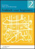 Arabisch voor beginners 9789046901069 E. de Moor, Boeken, Verzenden, Gelezen, E. de Moor
