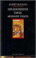 Een geschiedenis van de Arabische volken 9789025469542, Boeken, Verzenden, Zo goed als nieuw, Hourani