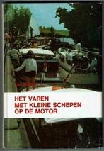 Varen met kleine schepen op de motor, Boeken, Verzenden, Nieuw, Nederlands