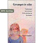 Gevangen in stilte 9789020243031 Grace Gawler, Boeken, Gezondheid, Dieet en Voeding, Verzenden, Gelezen, Grace Gawler