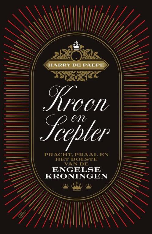 Kroon en scepter 9789022339930 Harry De Paepe, Boeken, Overige Boeken, Zo goed als nieuw, Verzenden