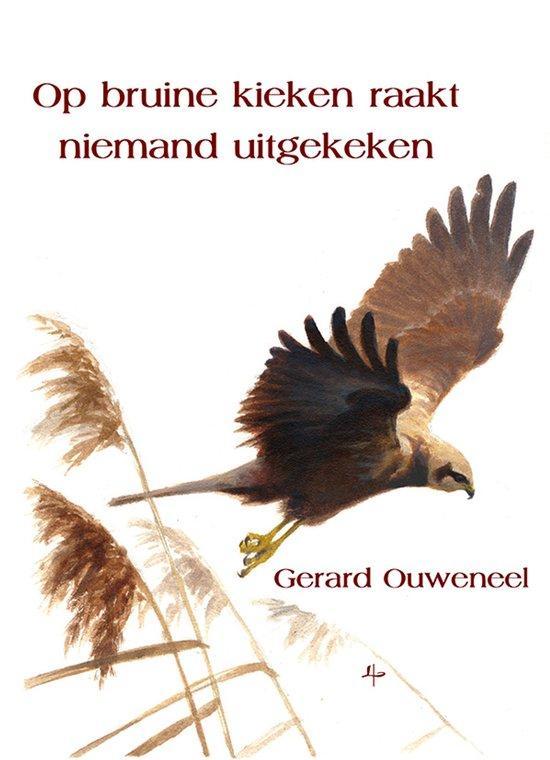 Op bruine kieken raakt niemand uitgekeken 9789492519863, Boeken, Wetenschap, Gelezen, Verzenden