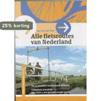 ALLE FIETSROUTES VAN NEDERLAND 9789058810694 B. van der Post, Verzenden, Zo goed als nieuw, B. van der Post