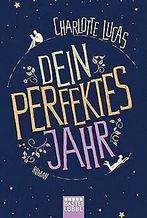 Dein perfektes Jahr  Lucas, Charlotte  Book, Gelezen, Charlotte Lucas, Verzenden