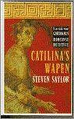 Catilinas wapen / Een zaak voor Gordianus 9789022517567, Boeken, Verzenden, Gelezen, Steven Saylor