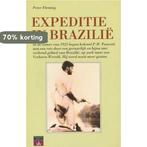 Expeditie in BraziliÃ« 9789064100123 Fleming, Boeken, Verzenden, Gelezen, Fleming