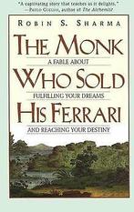 The Monk Who Sold His Ferrari: A Fable About Fulf...  Book, Robin Sharma, Verzenden
