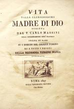 Massini Carlo. - Vita della Gloriosissima Madre di Dio -