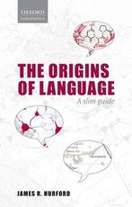 Origins Of Language A Slim Guide 9780198701880, Verzenden, Gelezen, James R Hurford