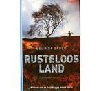 Rusteloos land 9789044982794 Belinda Bauer, Boeken, Verzenden, Zo goed als nieuw, Belinda Bauer
