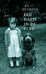 Een dagje in de stad 9789028280854 Ru de Groen, Boeken, Verzenden, Gelezen, Ru de Groen