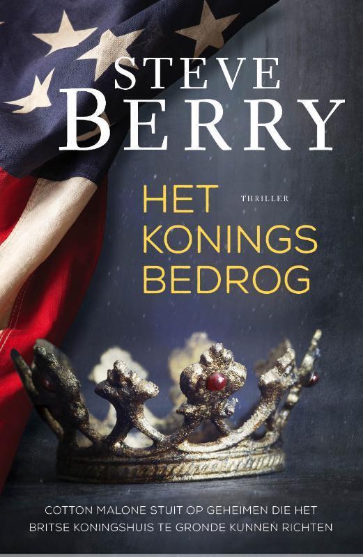 Het koningsbedrog / Cotton Malone 9789026135941 Steve Berry, Boeken, Thrillers, Zo goed als nieuw, Verzenden