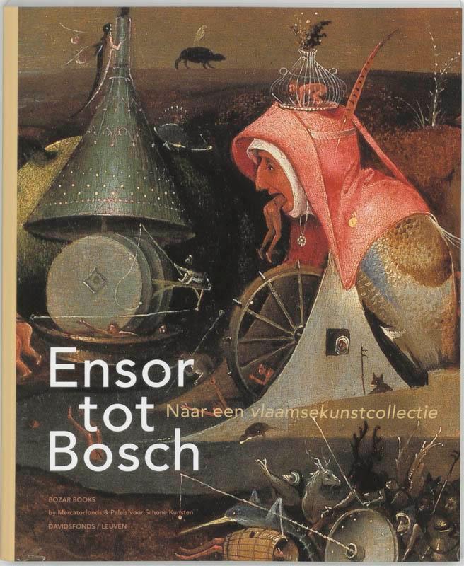 Ensor tot Bosch 9789080973015, Livres, Art & Culture | Arts plastiques, Envoi