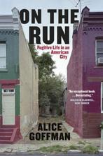 On the Run 9780226275406 Alice Goffman, Verzenden, Gelezen, Alice Goffman