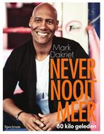 Never nooit meer 9789000350872 Mark Dakriet, Verzenden, Zo goed als nieuw, Mark Dakriet