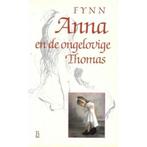 Anna en de ongelovige Thomas 9789024648276 Fynn, Boeken, Verzenden, Gelezen, Fynn