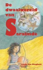 De dwaalwereld van Saralinde 9789462664302 Linda Van Mieghem, Boeken, Verzenden, Gelezen, Linda Van Mieghem