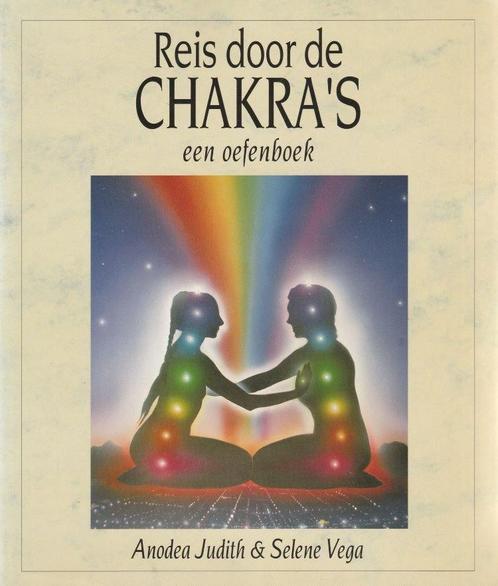 Reis door de Chakra's - Anodea Judith - 9789023008354 - Pape, Boeken, Esoterie en Spiritualiteit, Verzenden