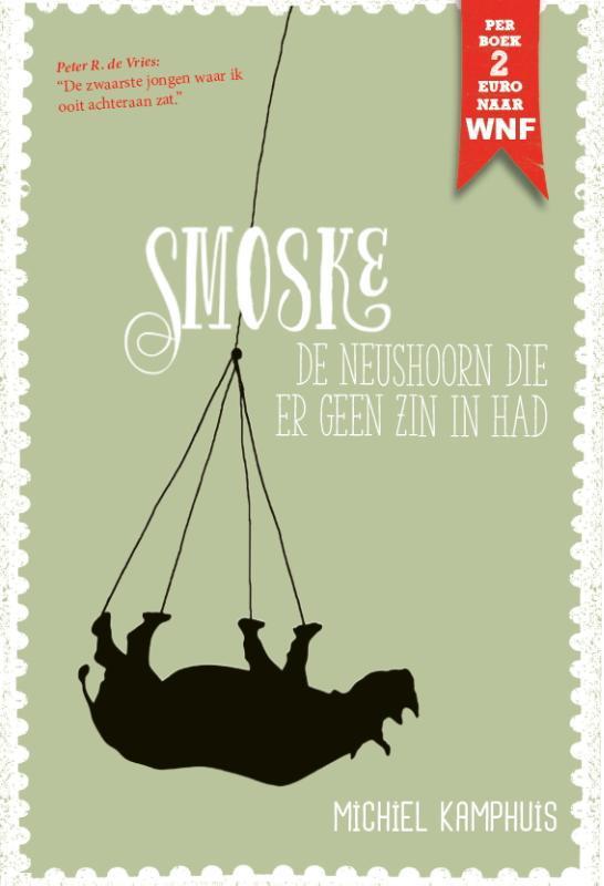 Smoske, de neushoorn die er geen zin in had 9789082202304, Boeken, Romans, Gelezen, Verzenden