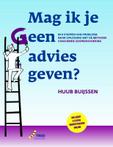 Mag ik je geen advies geven? 9789082758405