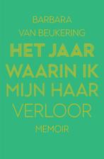 Het jaar waarin ik mijn haar verloor 9789000380237, Verzenden, Zo goed als nieuw, Barbara van Beukering