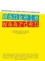 Wankele waarden 9789067346726, Boeken, Verzenden, Gelezen