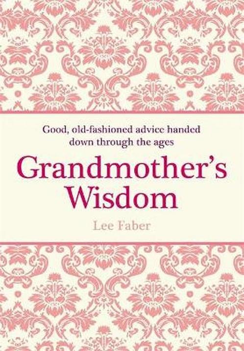 Grandmothers Wisdom 9781843173663, Livres, Livres Autre, Envoi