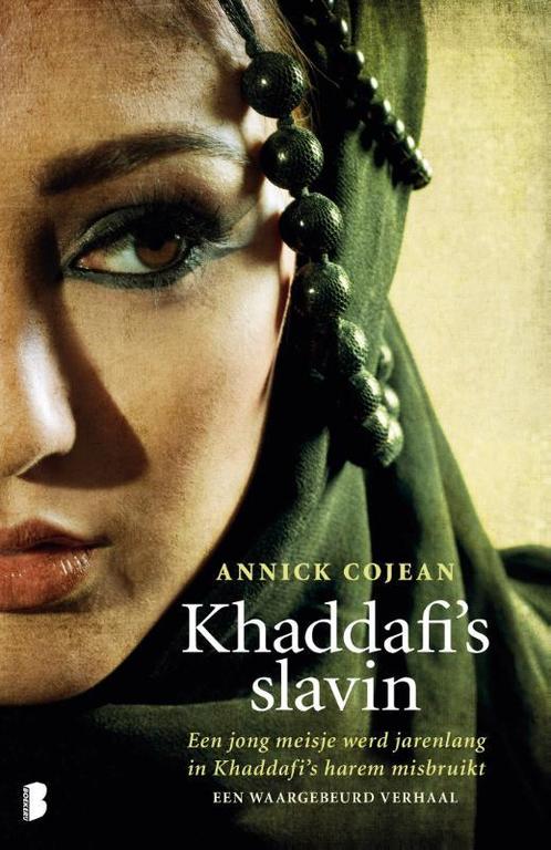 Khaddafis slavin 9789022565742 Annick Cojean, Boeken, Hobby en Vrije tijd, Gelezen, Verzenden