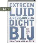 Extreem luid & ongelooflijk dichtbij 9789076341552, Boeken, Verzenden, Gelezen, Jonathan Safran Foer