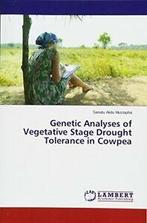 Genetic Analyses of Vegetative Stage Drought Tolerance in, Alidu Mustapha Sanatu, Verzenden